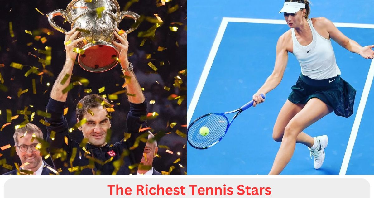 The Richest Tennis Stars: Who is the richest tennis player in the world?