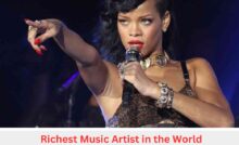 Who is the Richest Music Artist in the World?