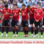 Richest Football Clubs in Britain: A Financial Breakdown of Powerhouses