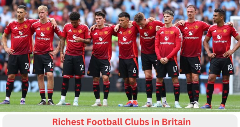 Richest Football Clubs in Britain: A Financial Breakdown of Powerhouses