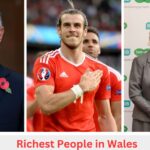 Richest People in Wales: Who is the wealthiest person in Wales?