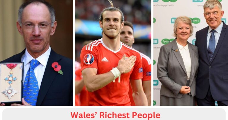 Wales’ Richest People: A Look at the Wealthy Elite